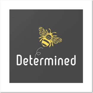 Be(e) Determined Motivational Quote Posters and Art